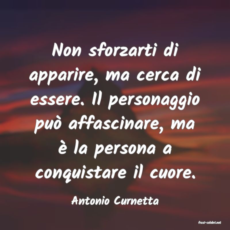 frasi di  Antonio Curnetta
