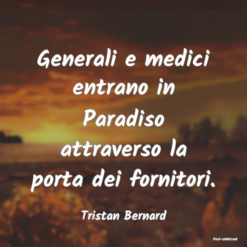 frasi di  Tristan Bernard
