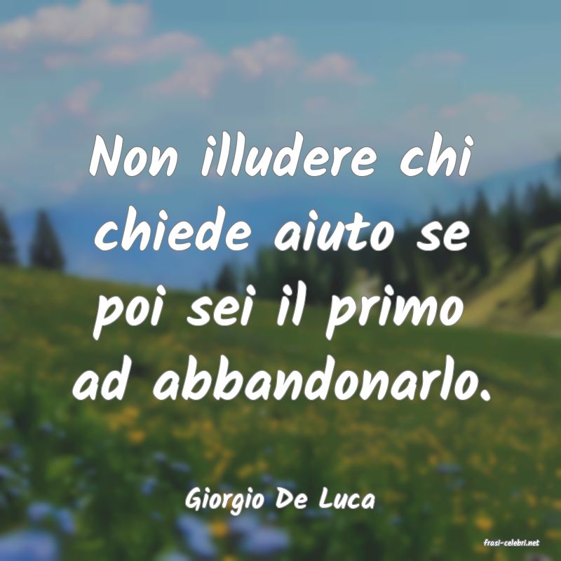 frasi di Giorgio De Luca