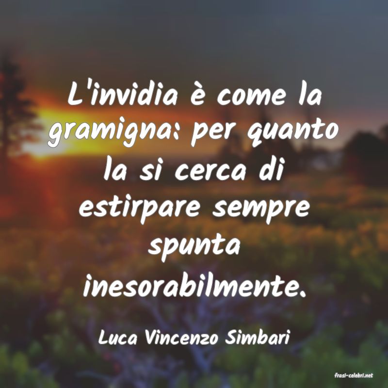 frasi di  Luca Vincenzo Simbari
