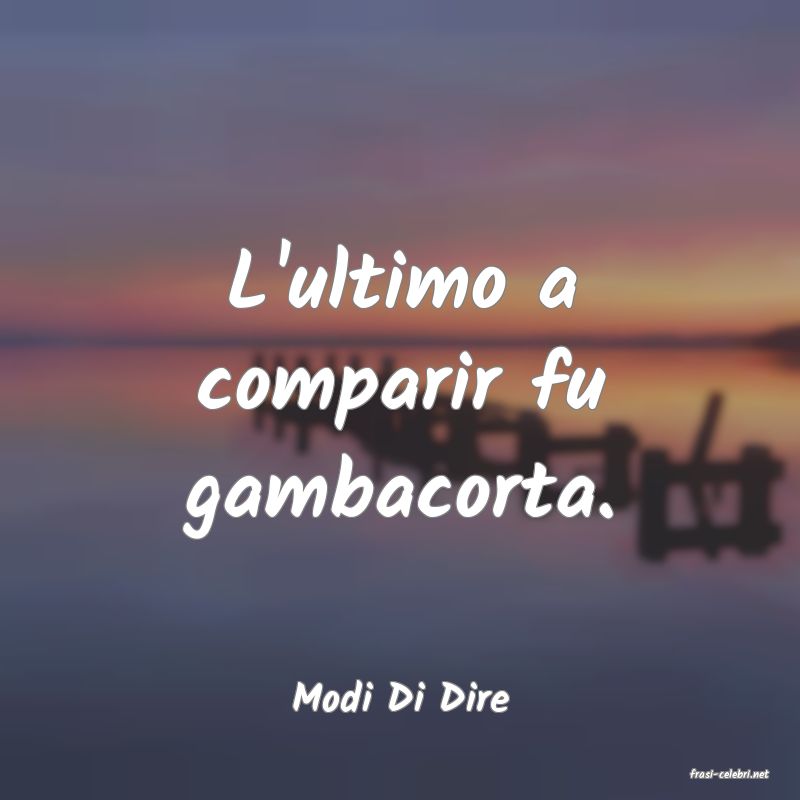 frasi di  Modi Di Dire
