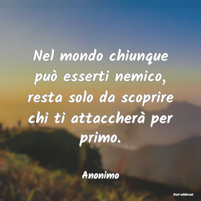frasi di  Anonimo
