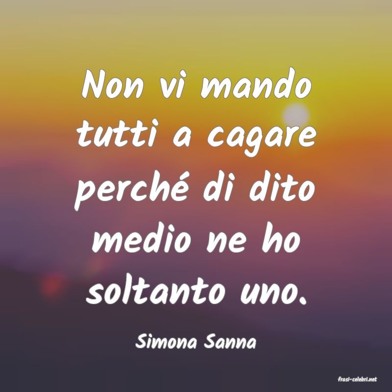 frasi di  Simona Sanna
