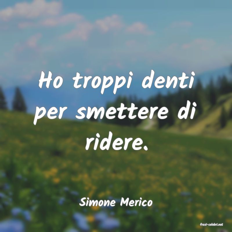 frasi di  Simone Merico
