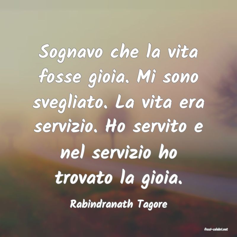 frasi di  Rabindranath Tagore

