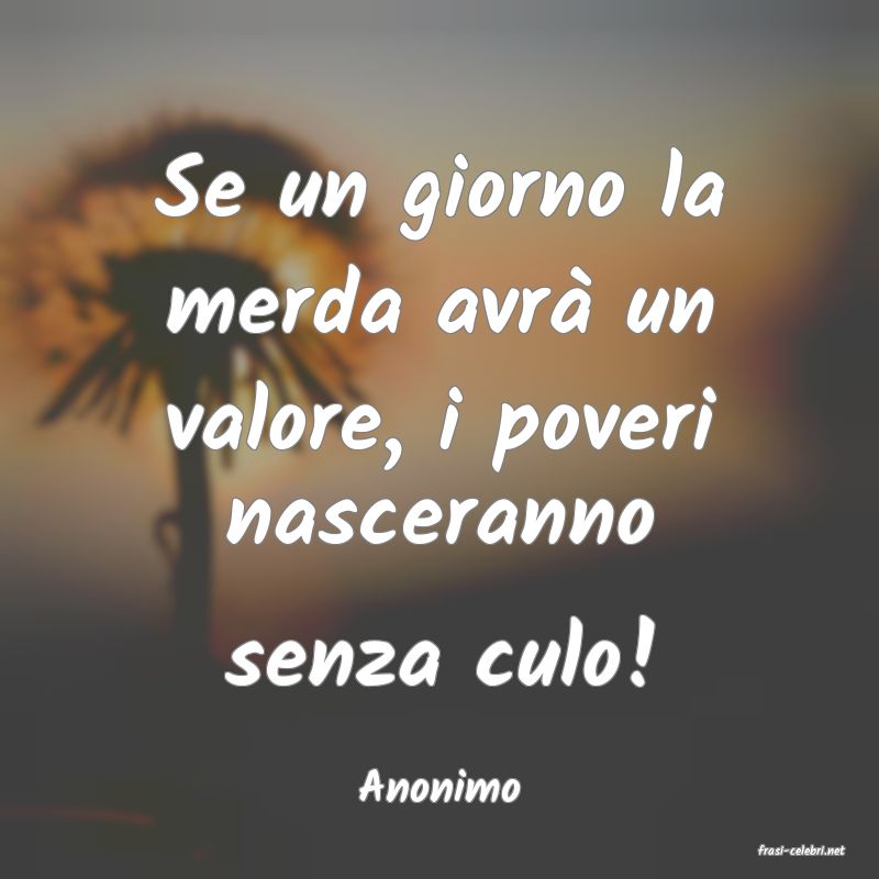 frasi di Anonimo