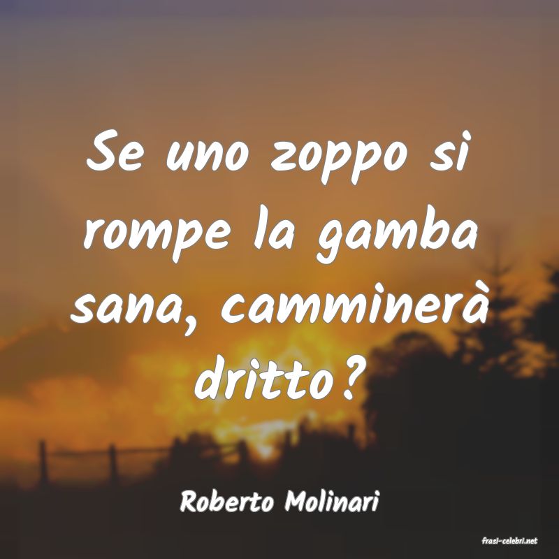 frasi di Roberto Molinari