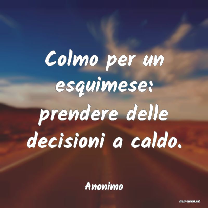 frasi di Anonimo