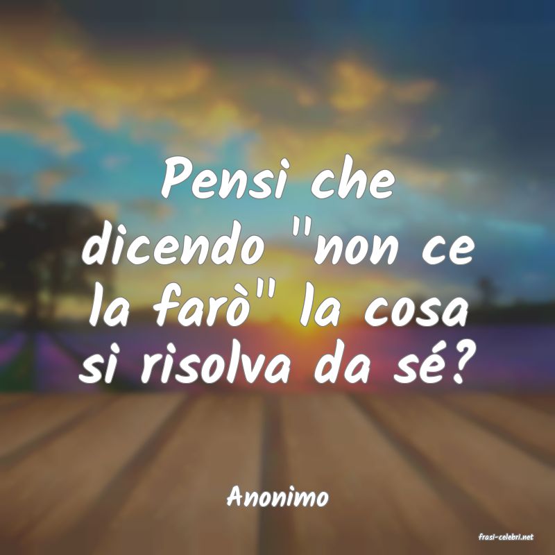 frasi di Anonimo