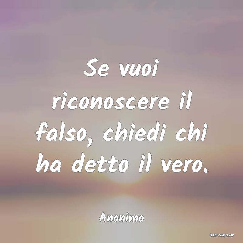 frasi di Anonimo