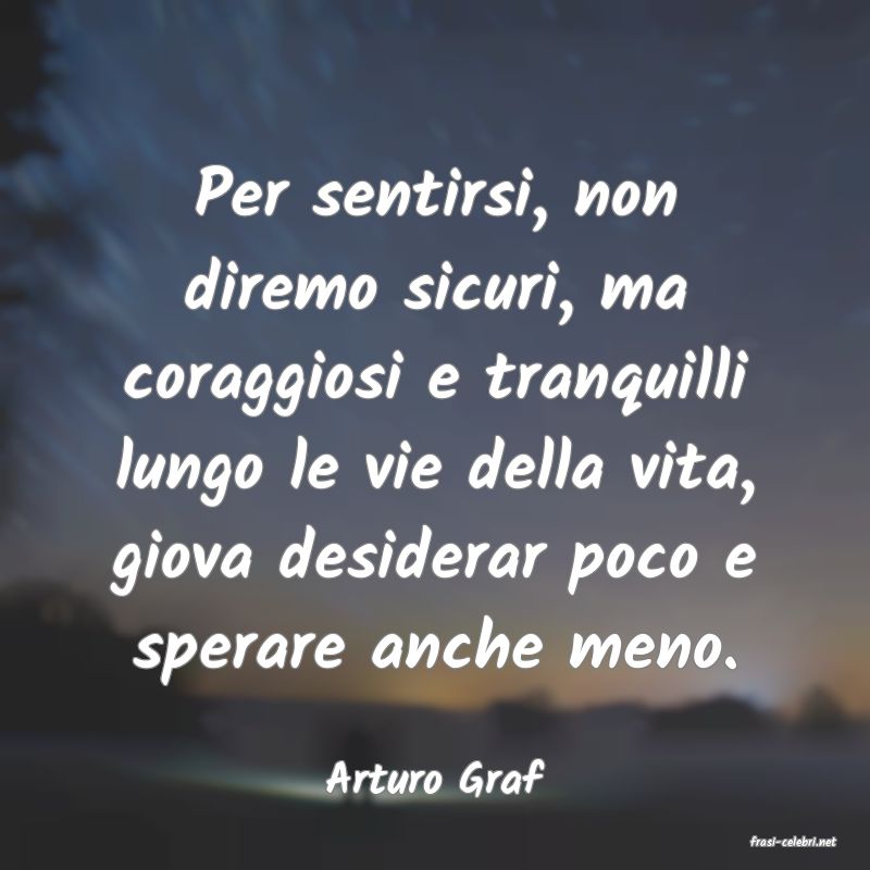 frasi di Arturo Graf