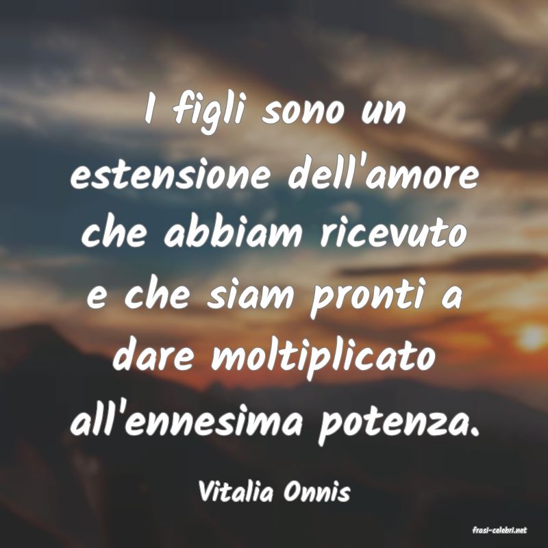 frasi di Vitalia Onnis