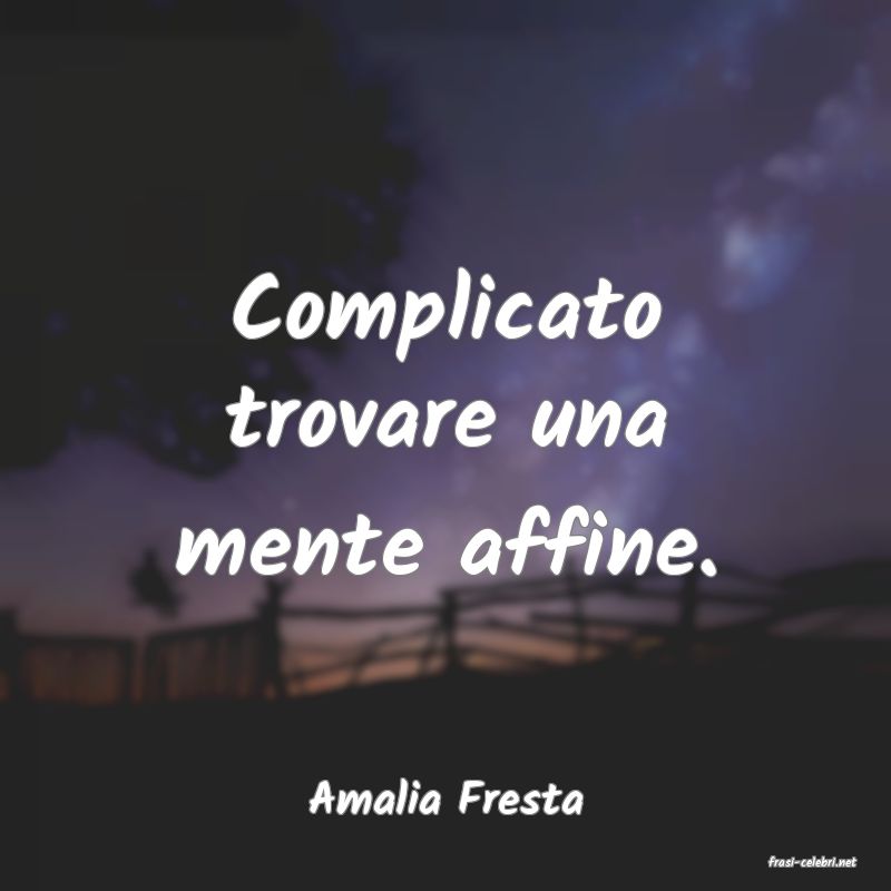 frasi di Amalia Fresta