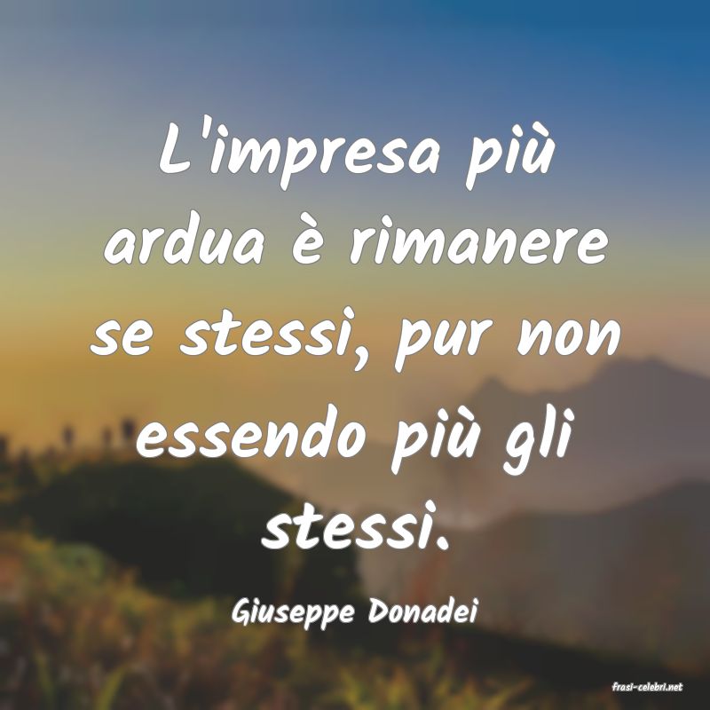 frasi di  Giuseppe Donadei
