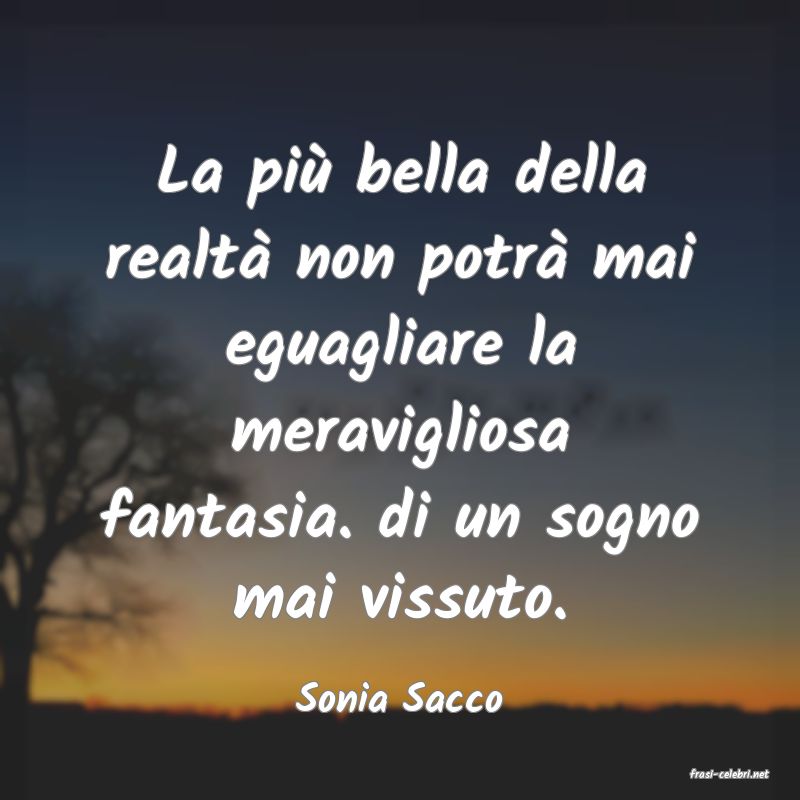 frasi di  Sonia Sacco
