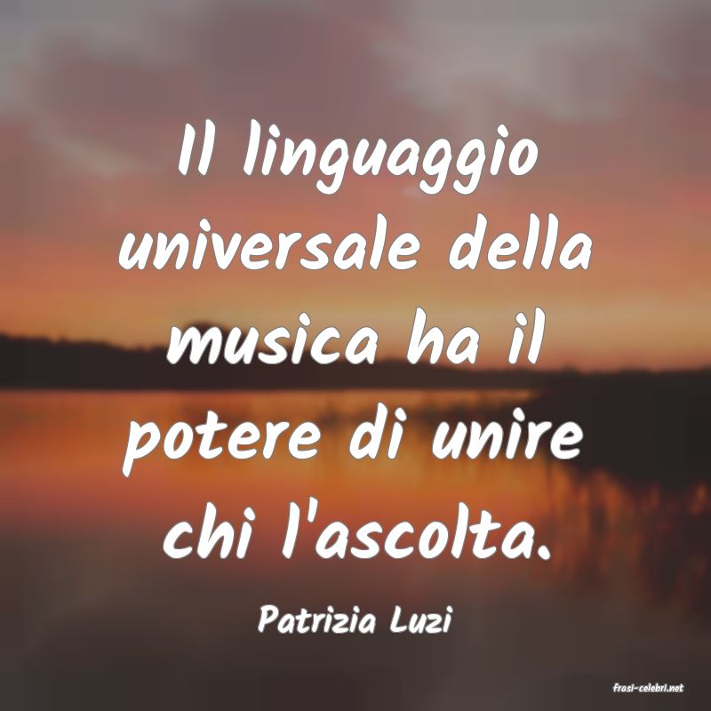 frasi di  Patrizia Luzi
