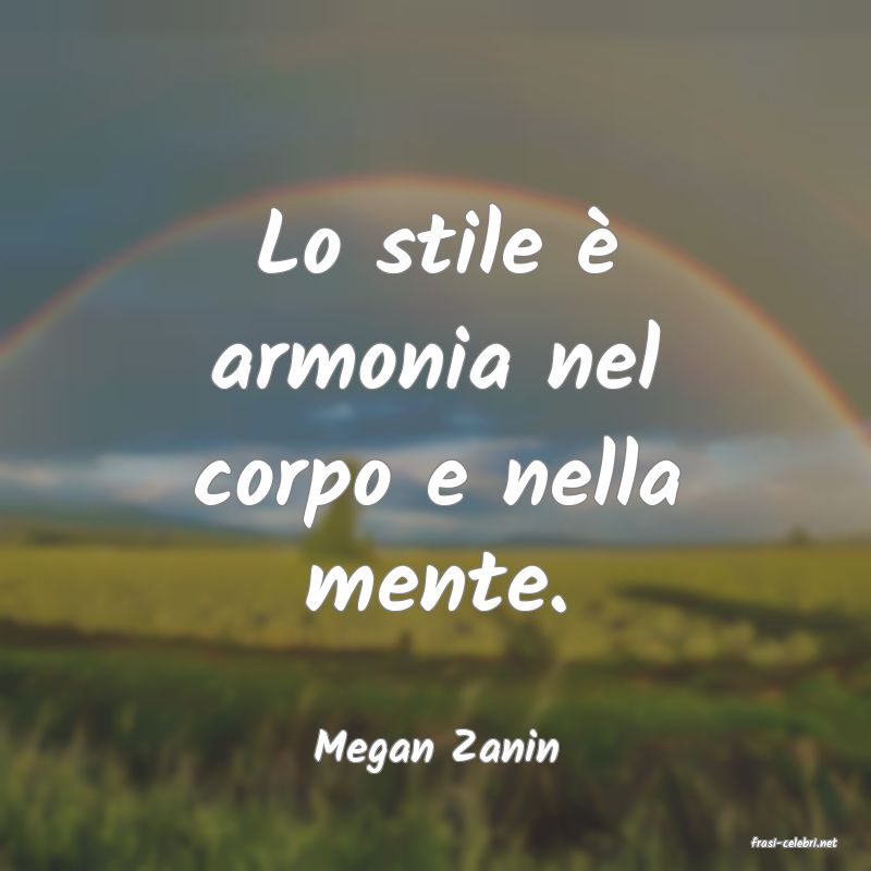 frasi di  Megan Zanin
