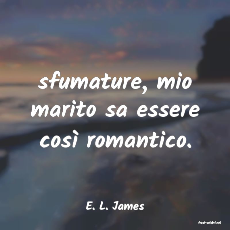 frasi di E. L. James