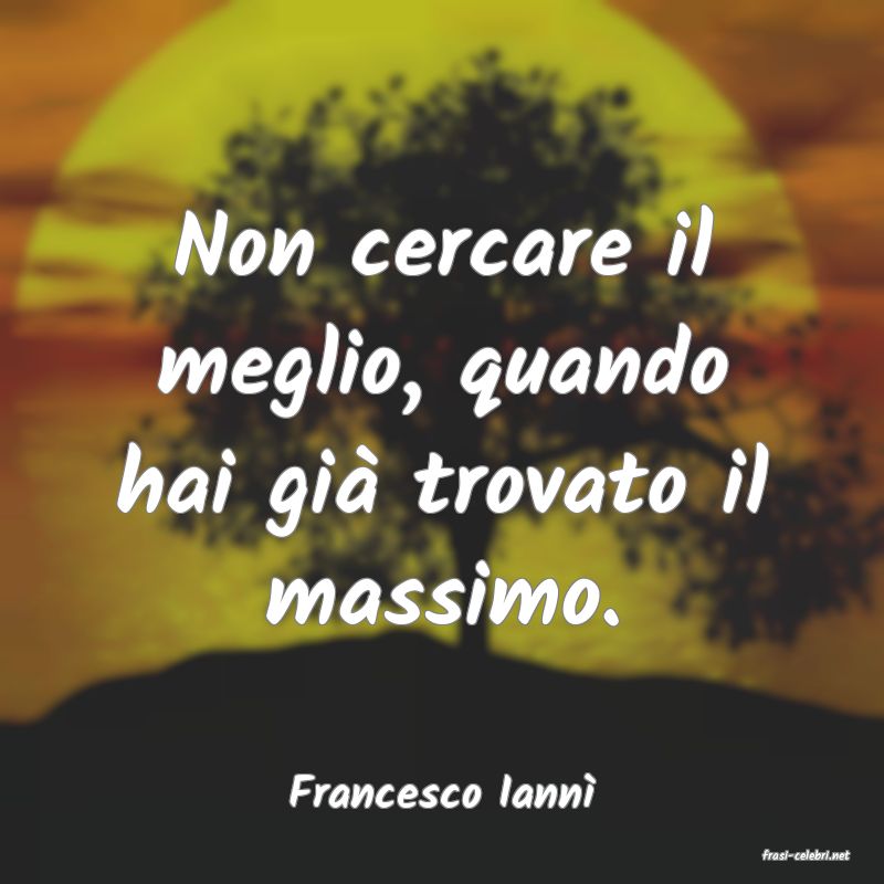 frasi di Francesco Iann