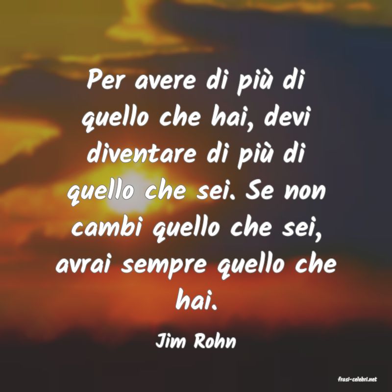 frasi di  Jim Rohn
