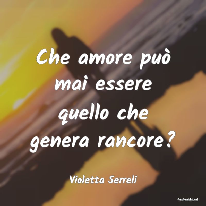frasi di  Violetta Serreli
