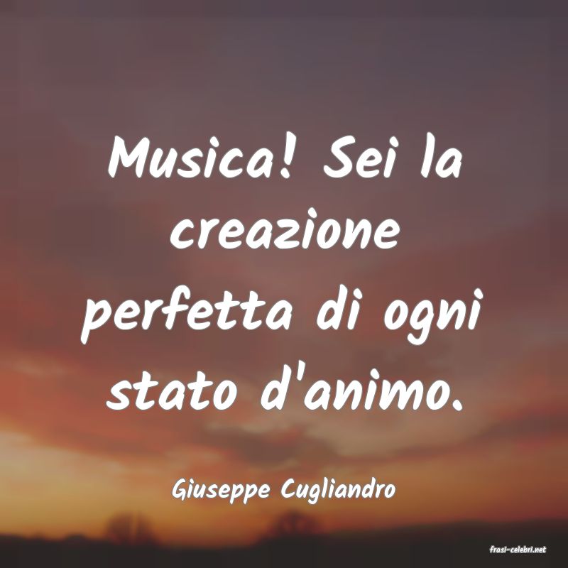 frasi di  Giuseppe Cugliandro
