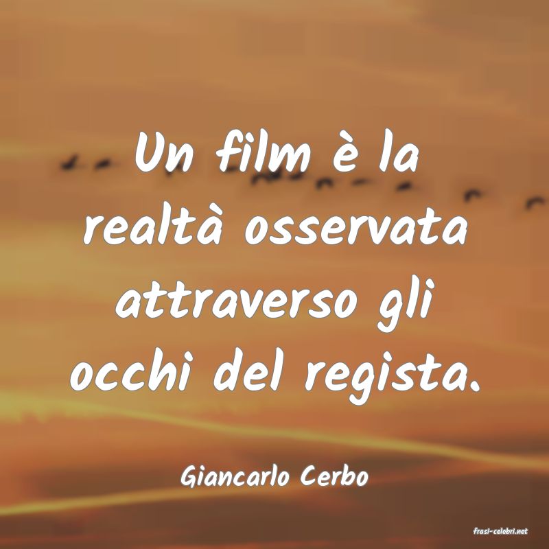 frasi di  Giancarlo Cerbo
