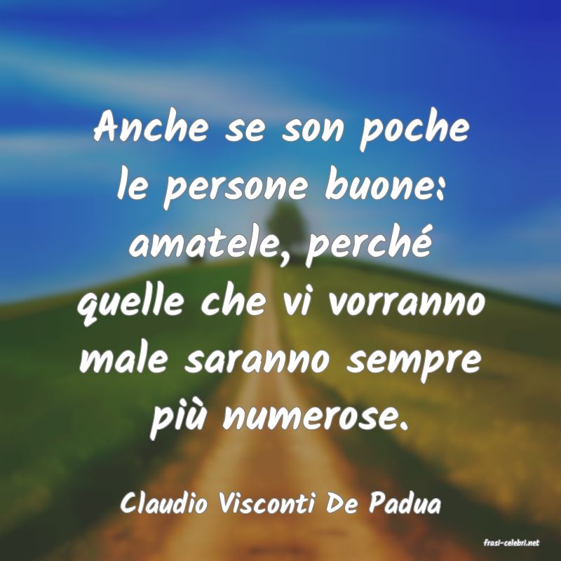 frasi di Claudio Visconti De Padua