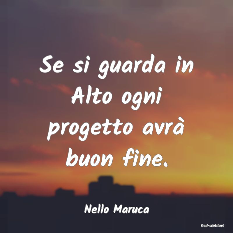 frasi di Nello Maruca