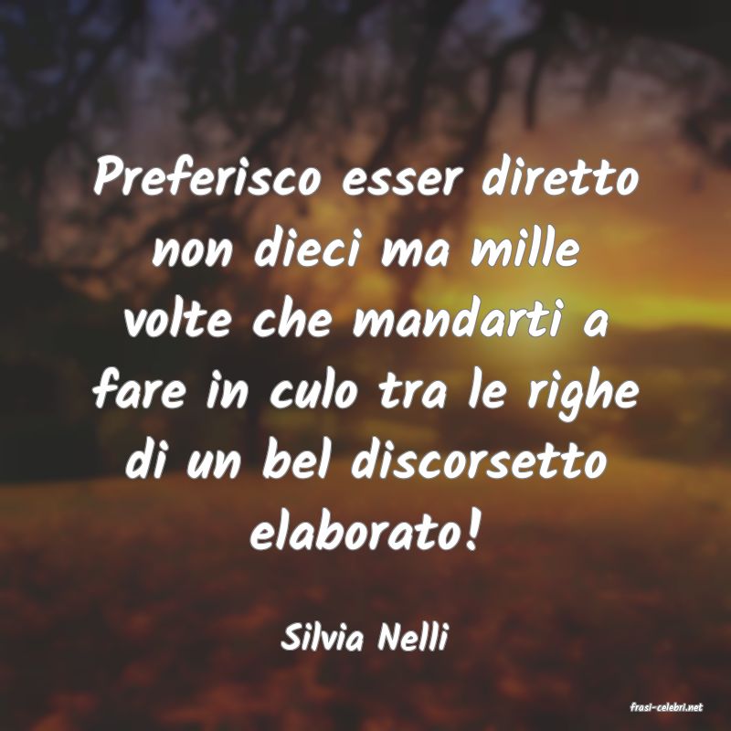 frasi di  Silvia Nelli
