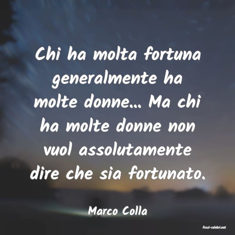 frasi di Marco Colla