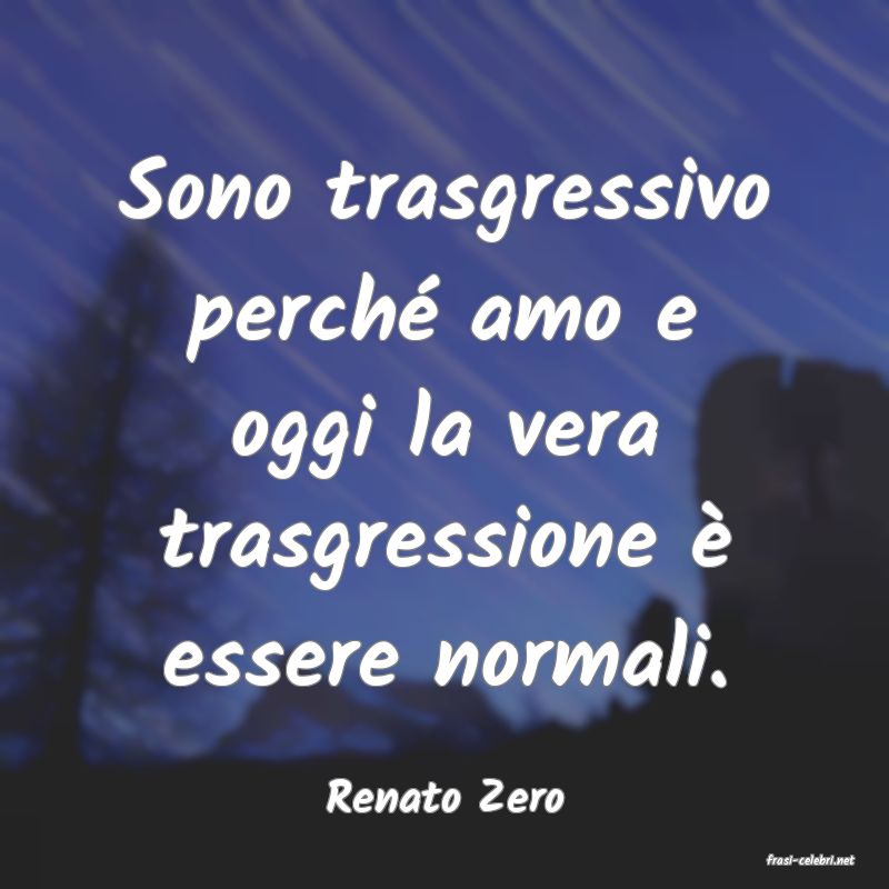 frasi di Renato Zero