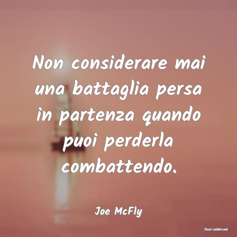 frasi di Joe McFly