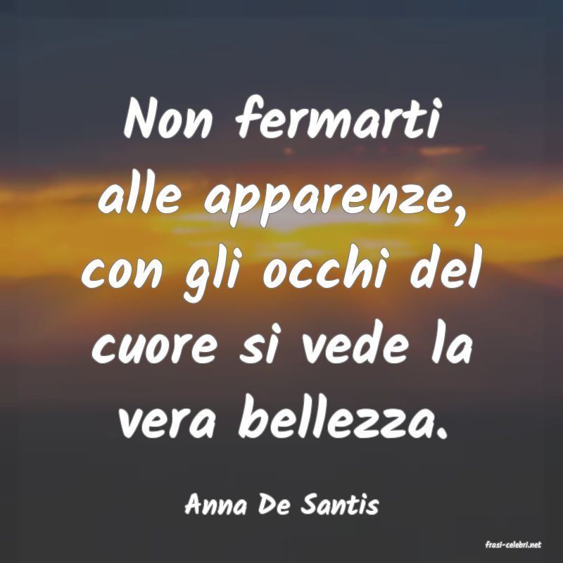 frasi di Anna De Santis