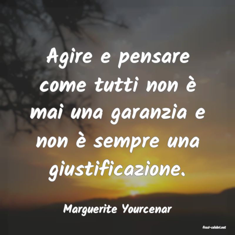 frasi di Marguerite Yourcenar