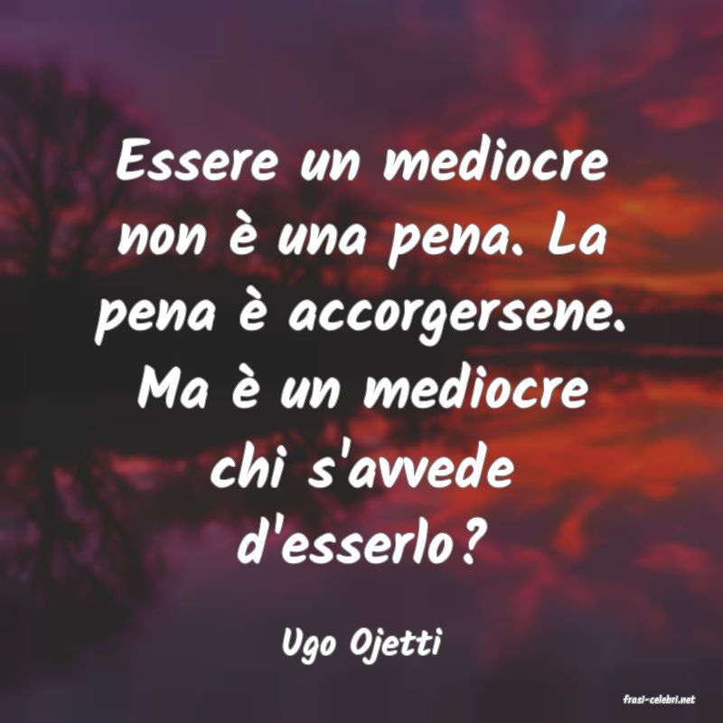 frasi di Ugo Ojetti