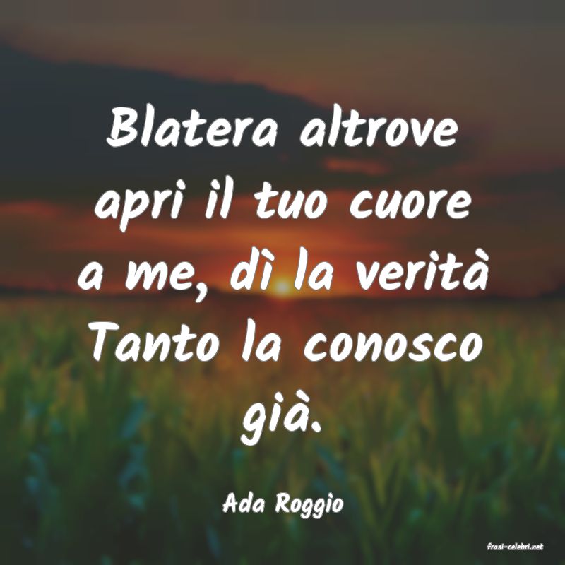 frasi di Ada Roggio