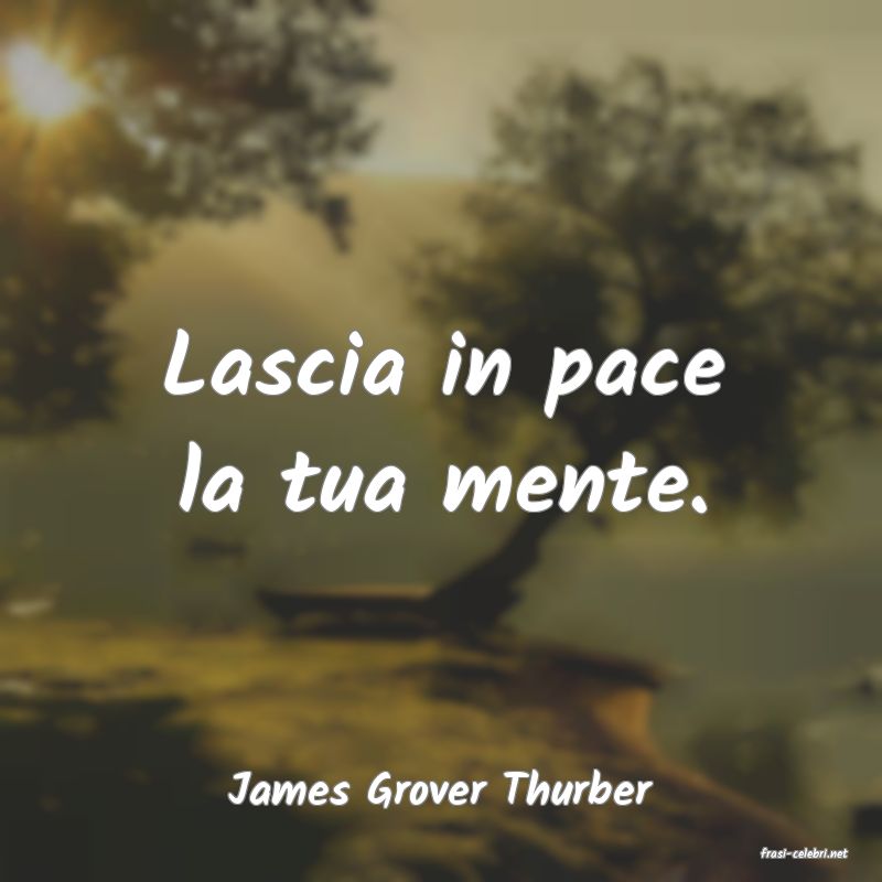 frasi di James Grover Thurber