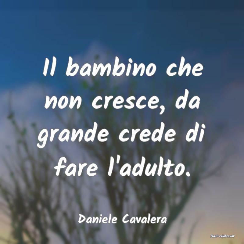 frasi di Daniele Cavalera