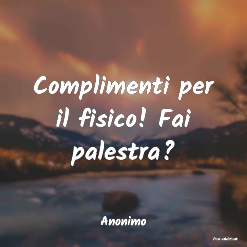 frasi di Anonimo