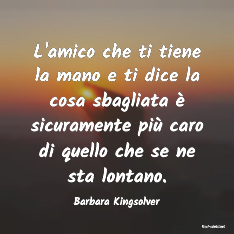 frasi di  Barbara Kingsolver
