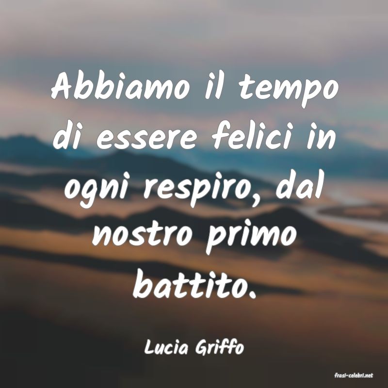 frasi di Lucia Griffo