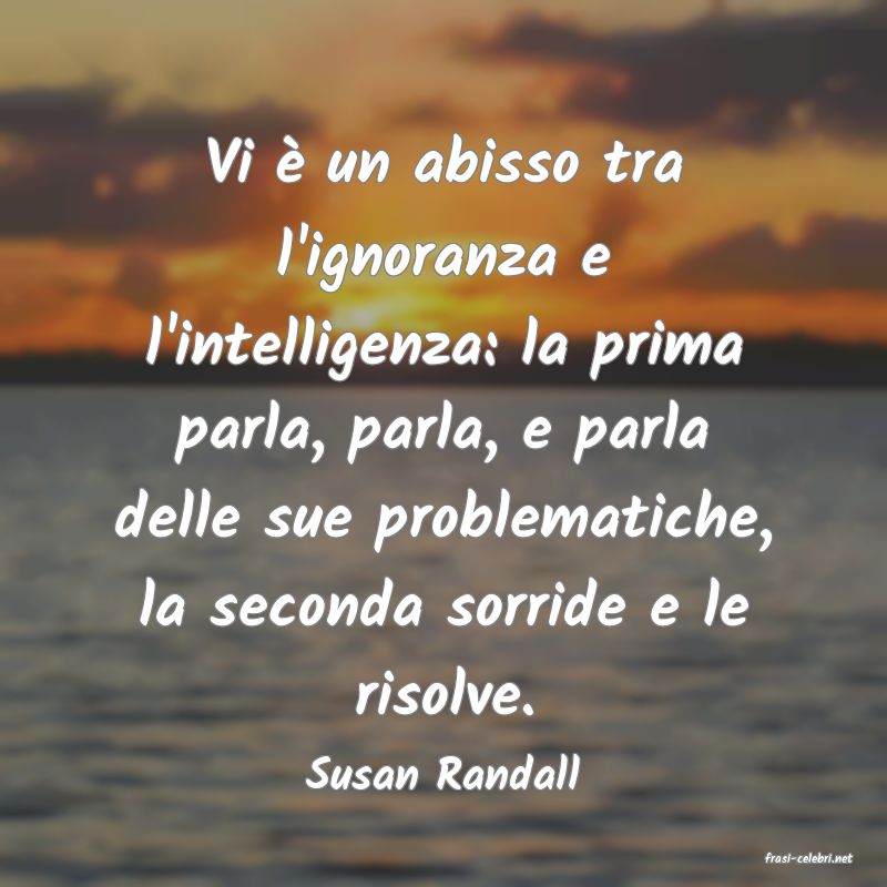 frasi di  Susan Randall
