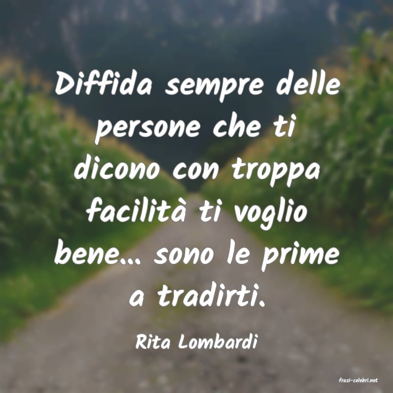frasi di  Rita Lombardi
