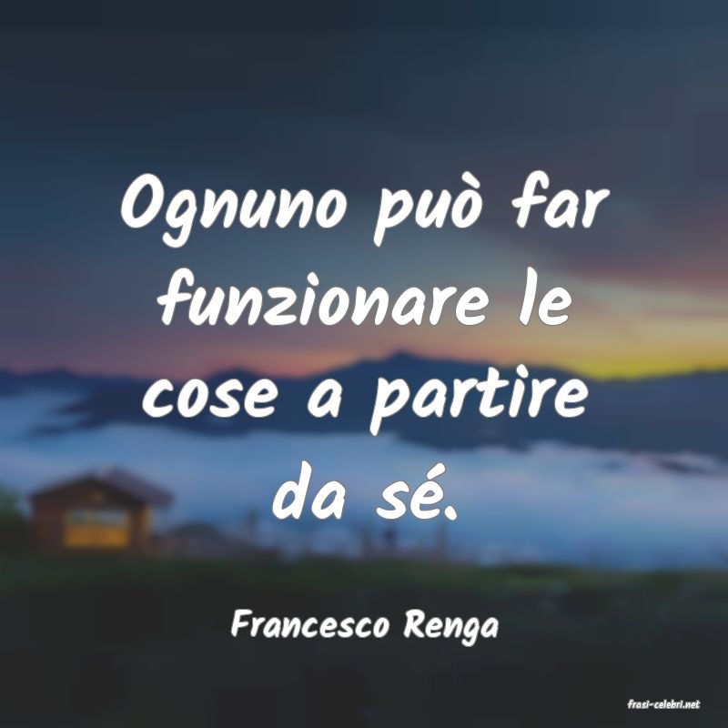frasi di  Francesco Renga
