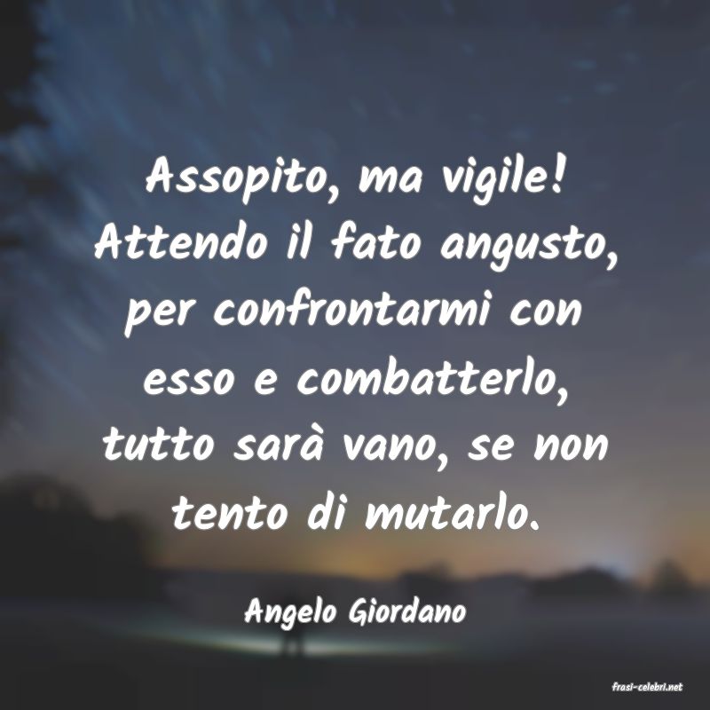 frasi di  Angelo Giordano
