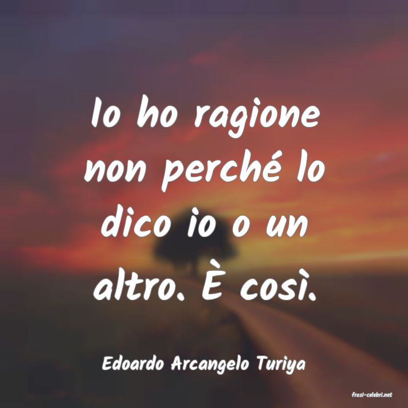frasi di Edoardo Arcangelo Turiya