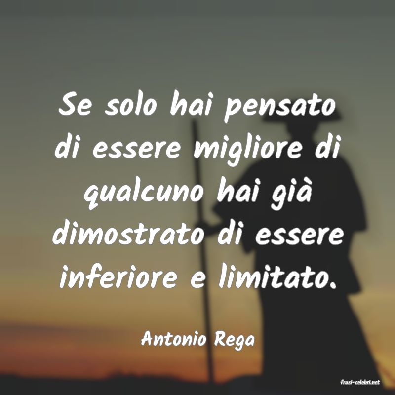 frasi di  Antonio Rega
