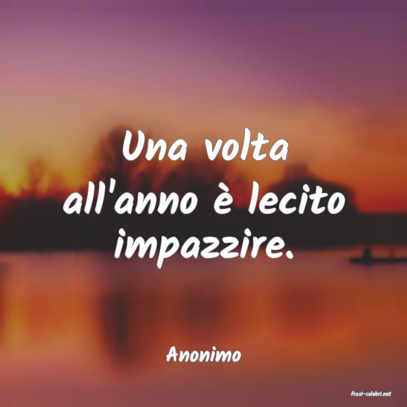 frasi di  Anonimo
