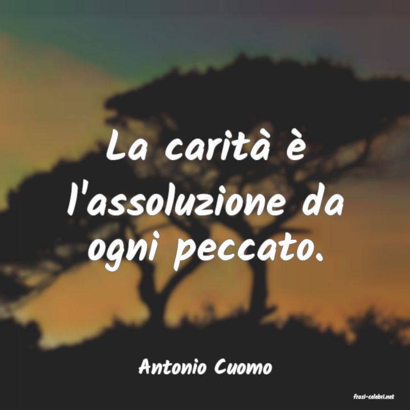 frasi di Antonio Cuomo